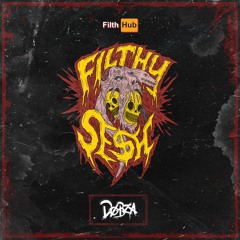 Filthy Se$h: mixed by Dobza