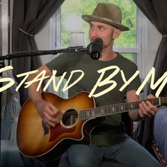 Stand By Me (Ben E. King Cover)