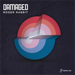 Roger Rabbit - Damaged | OUT NOW on Digital Om!