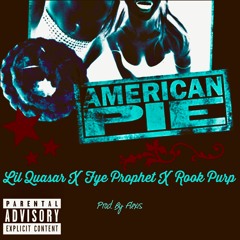 American Pie Ft. Lil Quasar & Rook Purp(Prod. By Flexis)