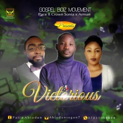 Pace ft. Crown Sonia X Arman - Victorious