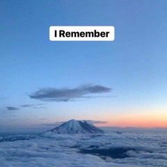 I REMEMBER (prod. KJ Run It UP)