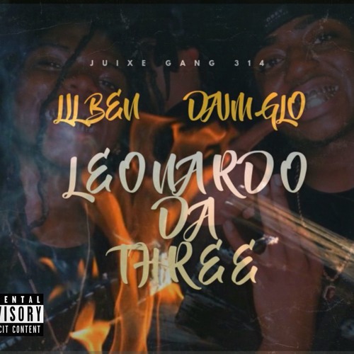 Lil Ben x Daim Glo - Leonardo Da Three