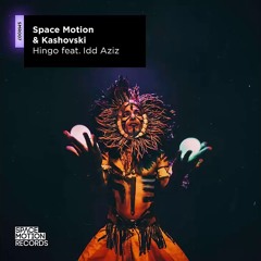 Space Motion & Kashovski - Hingo feat. Idd Aziz (Original Mix)(AyOuB)
