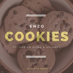 COOKIES Ft. ADRIANKIING & DFLAMES