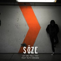 SöZE- Let Me Tell You (Feat. Ruth Brown)