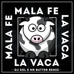 La Vaca (DJ Sol & Mr.Butter Remix)