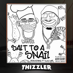 Dolla Dame ft. E-40 - Salt To A Snail (Prod. DeeRoze On Da Beat x JayP Bangz) [Thizzler Exclusive]