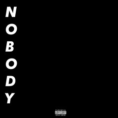 Nobody (Prod. By LOSOE)