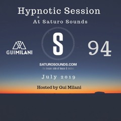 [SET] Gui Milani - Hypnotic Session 94 (July 2019 Edition)