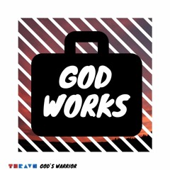 TH Rav3 & God's Warrior - God Works