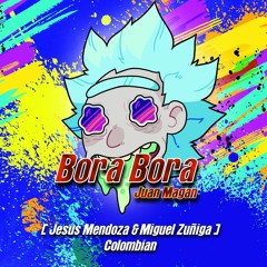 Bora Bora - Juan Magan (Jesus Mendoza & Miguel Zuñiga Colombian) FREE EN BUY