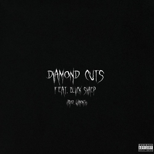 DIAMOND CUTS (feat. Blvck Shaep) [PROD. 6ixmonth]