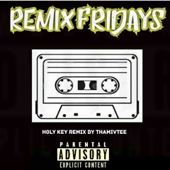 Holy Key Remix