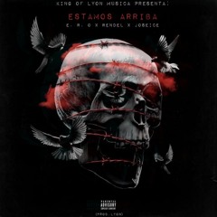 Estamos Arriba - E.R.O X Rendel X Joseice [Prod.Lyon]