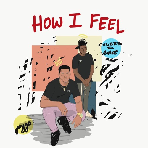 HOW I FEEL FT. JAYGO (PROD. KATAPULLT)