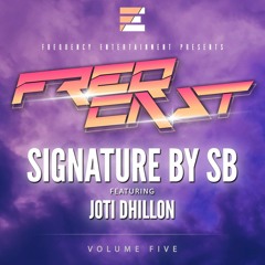 Signature By SB ft. Joti Dhillon - FreqCast Volume 5