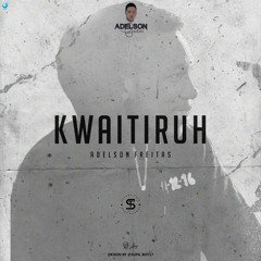 Adelson Freitas- Kwaitiruh