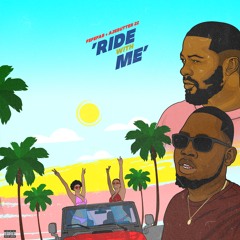 Fefe Fab - Ride With Me Ft Ajebutter22