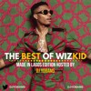 The Best Of Wizkid Hosted By DJ YOBAMS