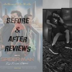 Before & After Reviews - Spider-Man: Far From Home (SPOILERS)