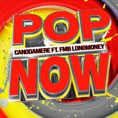 POP NOW (ft. FmbLongMoney) prod. Producer Dope Boi