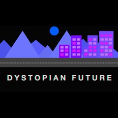 Dystopian Future