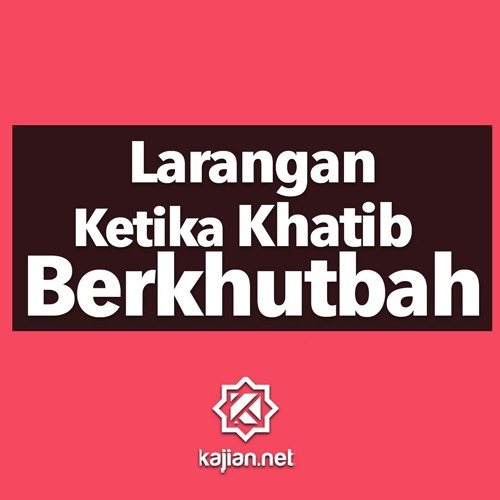 Stream Larangan Ketika Khatib Berkhutbah - Poster Dakwah Yufid TV By ...