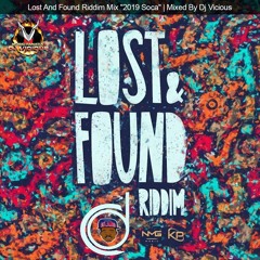 Lost And Found Riddim Mix "2019 Soca" | Mixed By Dj Vicious