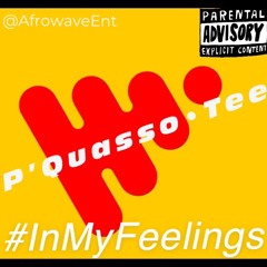 #InMyFeelings || Quasso