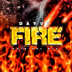 Dayvi Fire (Original Mix) Radio Edit
