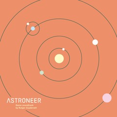 Astroneer OST - track n.26: "Starting Scene" - by Rutger Zuydervelt