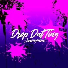 Drop That Ting