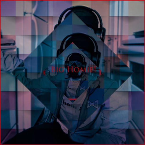 Big Homie (Video Out)