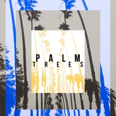 PALM TREES