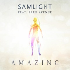 Samlight feat. Park Avenue - Amazing