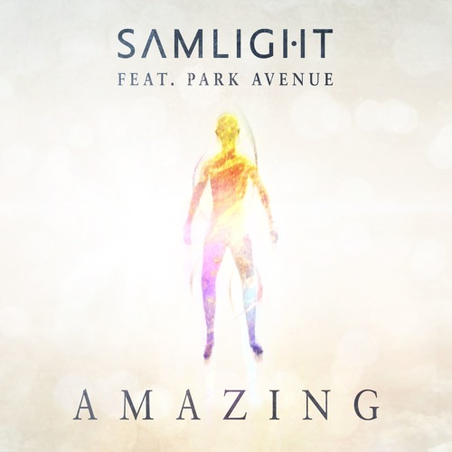 Samlight feat. Park Avenue - Amazing
