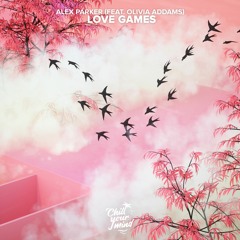 Alex Parker - Love Games (feat. Olivia Addams)