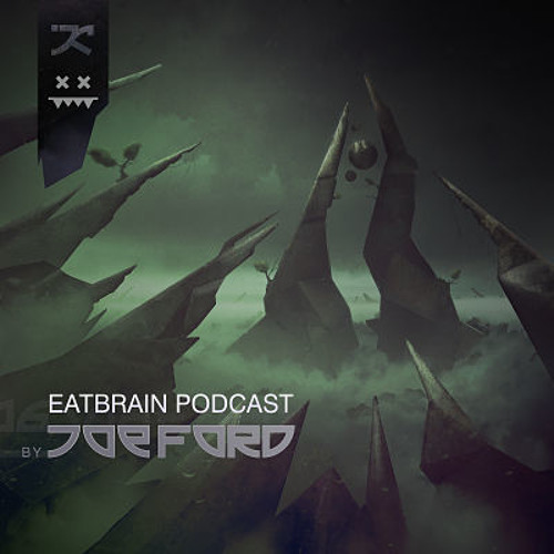 Joe Ford - EATBRAIN Podcast 093 (2019)