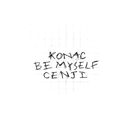 Konac & Cenji - Be Myself