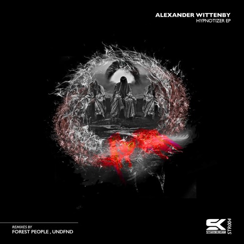 Alexander Wittenby - Hypnotizer (UNDFND Remix) [STARSKREAM]