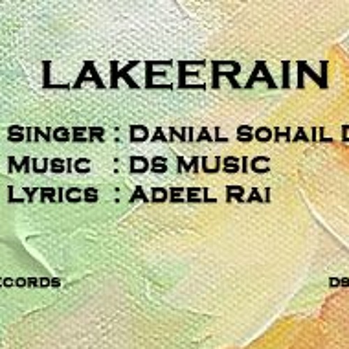 Stream Latest Romantic Love Song Of 19 Lakeerain By Danial Sohail Ds Listen Online For Free On Soundcloud