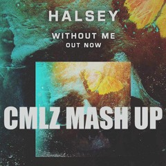 Halsey Ft. DJ Snake & Yellow Claw - Without Ocho (CMLZ Mash Up)