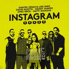 Dimitri Vegas & Like Mike x Daddy Yankee x Afro Bros - Instagram (Luca Montez Extended Club Edit)