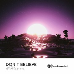Max Fail - Don't Believe