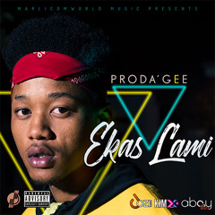 ProdaGee - Ekas' Lami (Prod by. Jozi The Plug & The Kim XK Sound)