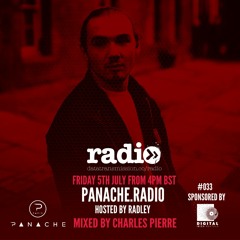 Panache.Radio #033 Hosted By Radley - Mixed By Charles Pierre