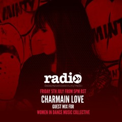 Charmain Love - Women In Dance Music Collective Guest Mix