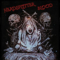 Headsplitter - Blood