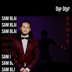 Dj Did - Dip Dop (Sam Blans's Juicy Friday Remix)